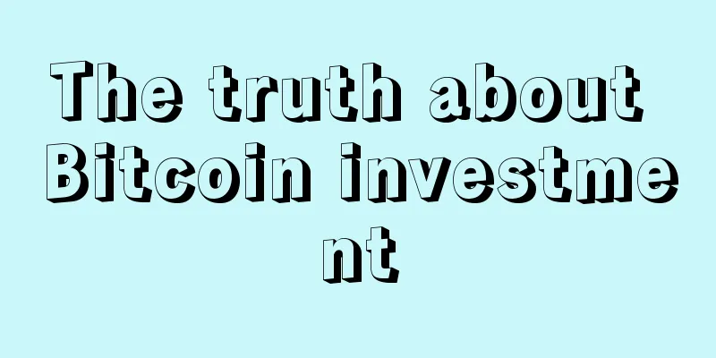 The truth about Bitcoin investment