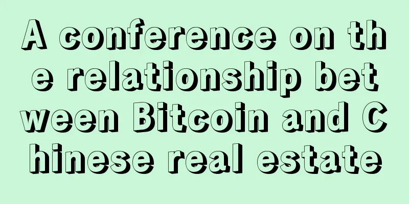 A conference on the relationship between Bitcoin and Chinese real estate