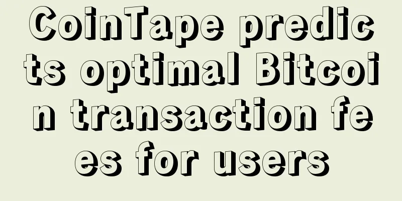 CoinTape predicts optimal Bitcoin transaction fees for users