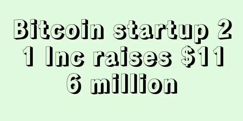 Bitcoin startup 21 Inc raises $116 million
