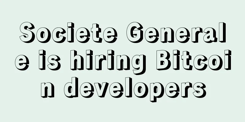 Societe Generale is hiring Bitcoin developers