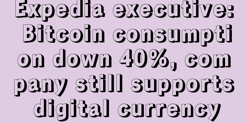 Expedia executive: Bitcoin consumption down 40%, company still supports digital currency