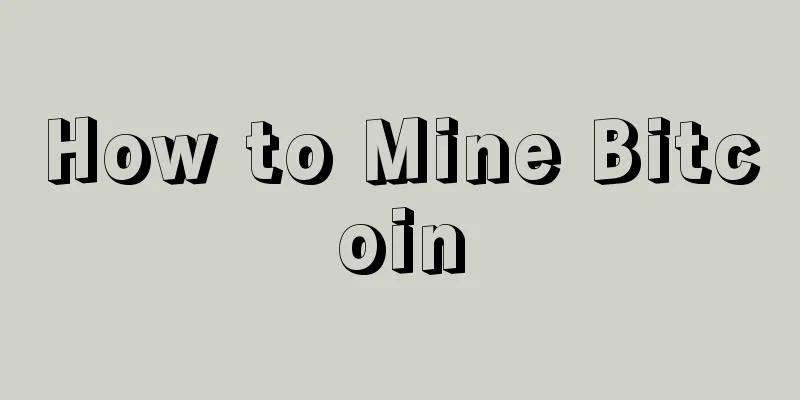 How to Mine Bitcoin