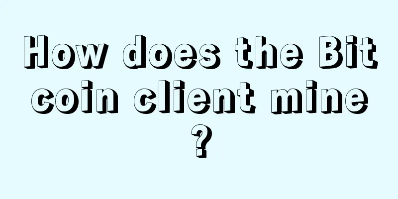 How does the Bitcoin client mine?
