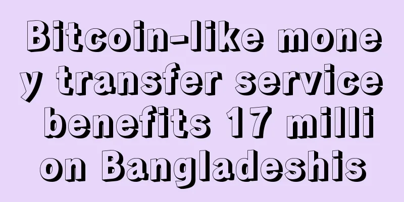 Bitcoin-like money transfer service benefits 17 million Bangladeshis