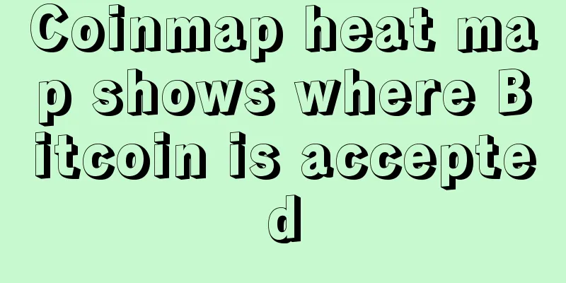 Coinmap heat map shows where Bitcoin is accepted
