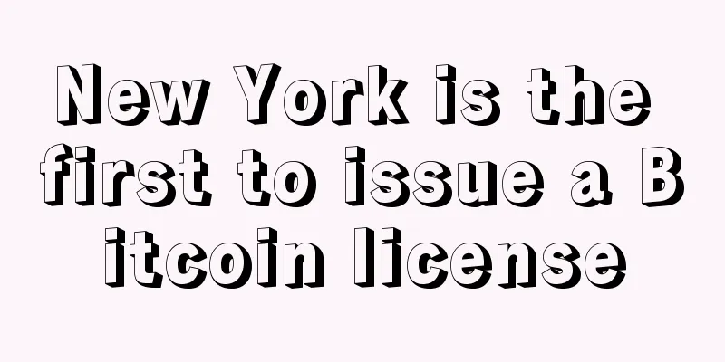 New York is the first to issue a Bitcoin license