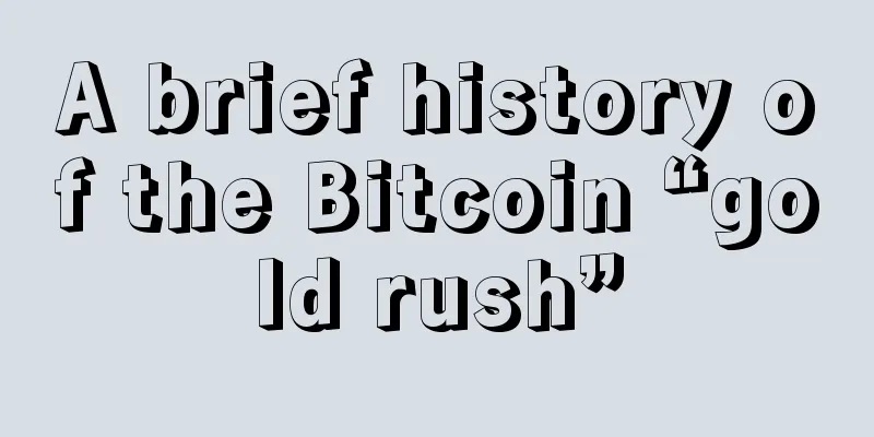 A brief history of the Bitcoin “gold rush”