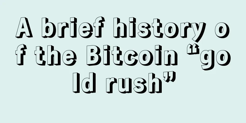 A brief history of the Bitcoin “gold rush”