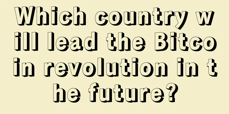 Which country will lead the Bitcoin revolution in the future?