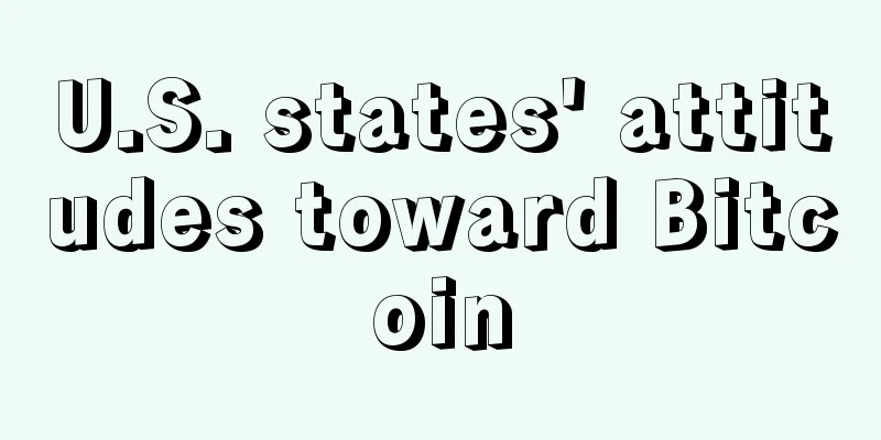 U.S. states' attitudes toward Bitcoin
