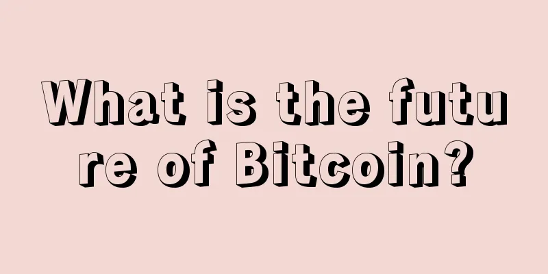 What is the future of Bitcoin?