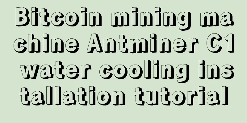 Bitcoin mining machine Antminer C1 water cooling installation tutorial
