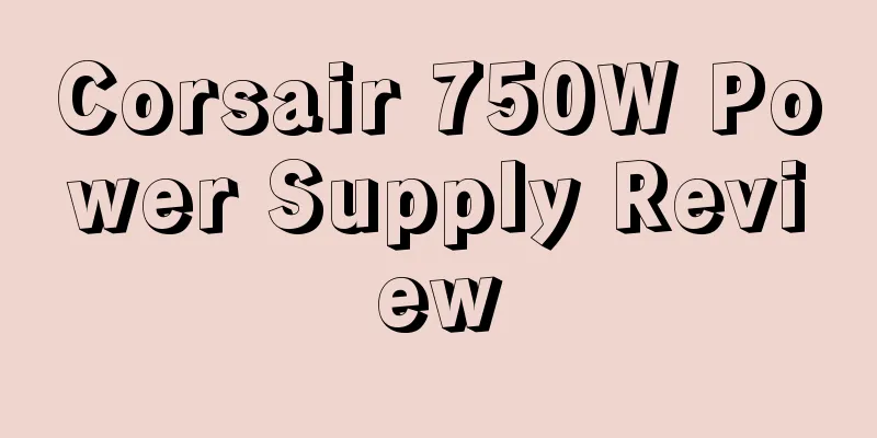 Corsair 750W Power Supply Review
